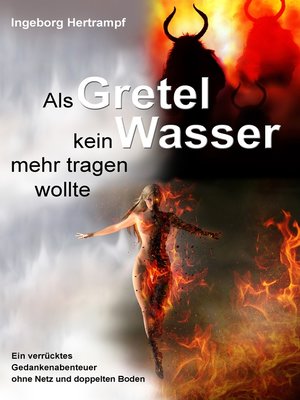cover image of Als Gretel kein Wasser mehr tragen wollte